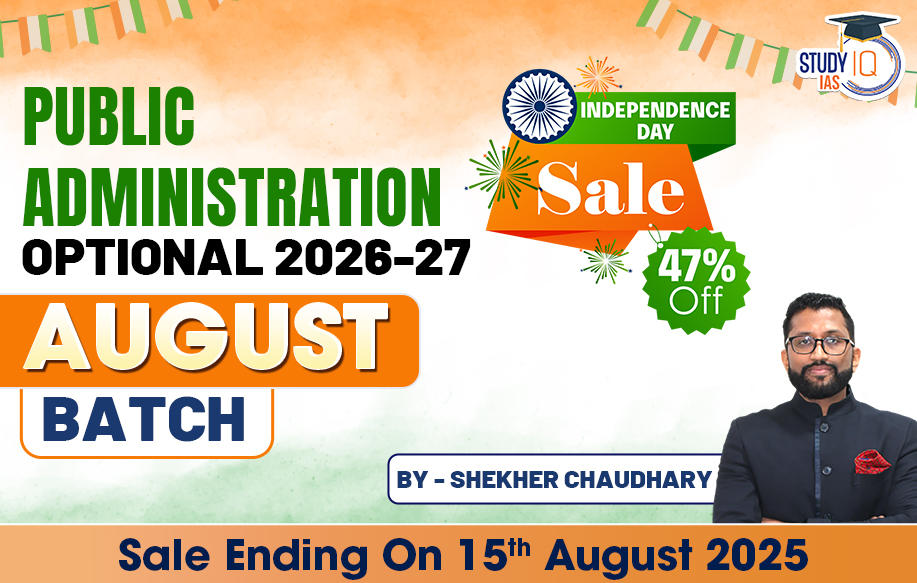 UPSC IAS (Mains) Public Administration Optional Live 2026-27 (Comprehensive) August Batch By Shekhar Choudhary