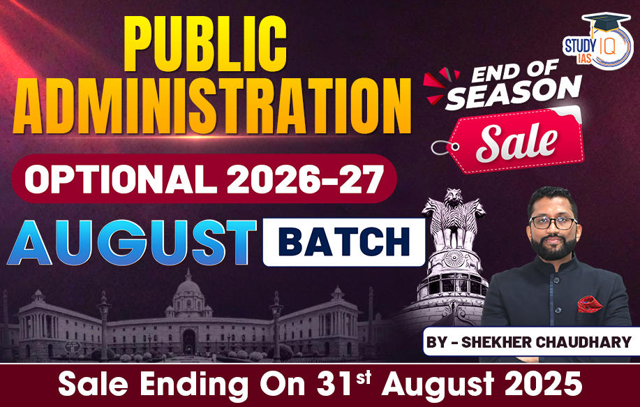 UPSC IAS (Mains) Public Administration Optional Live 2026-27 (Comprehensive) August Batch By Shekhar Choudhary