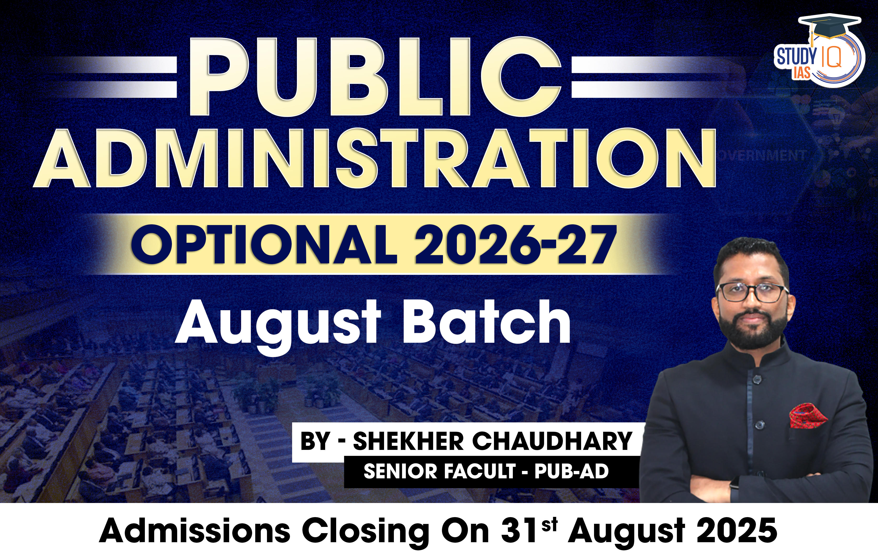 UPSC IAS (Mains) Public Administration Optional Live 2026-27 (Comprehensive) August Batch By Shekhar Choudhary