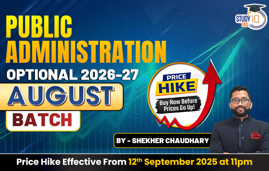 UPSC IAS (Mains) Public Administration Optional Live 2026-27 (Comprehensive) August Batch By Shekhar Choudhary