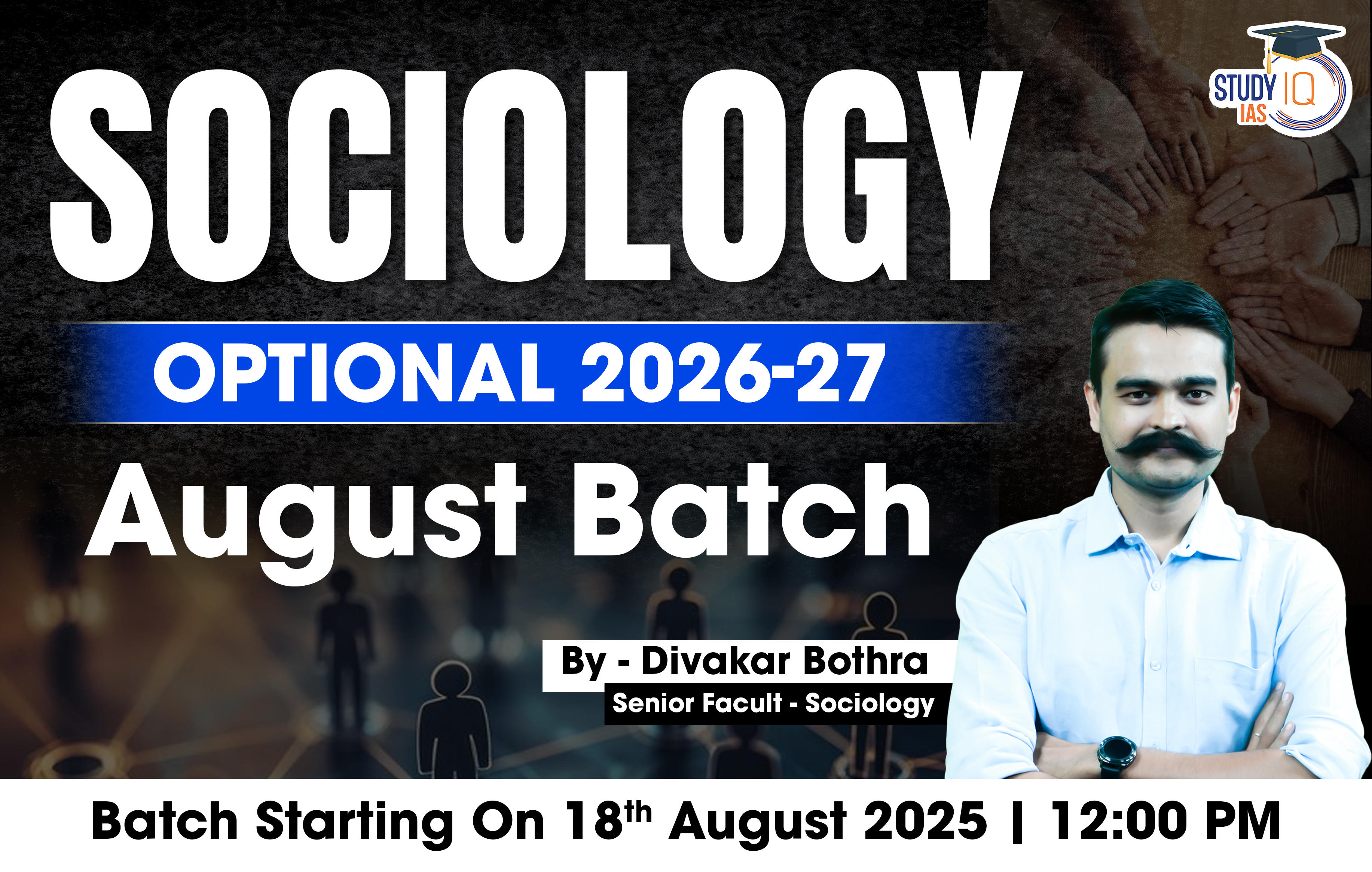 UPSC IAS (Mains) Sociology Optional Live 2026-27 (Comprehensive) August Batch By Divakar Bothra