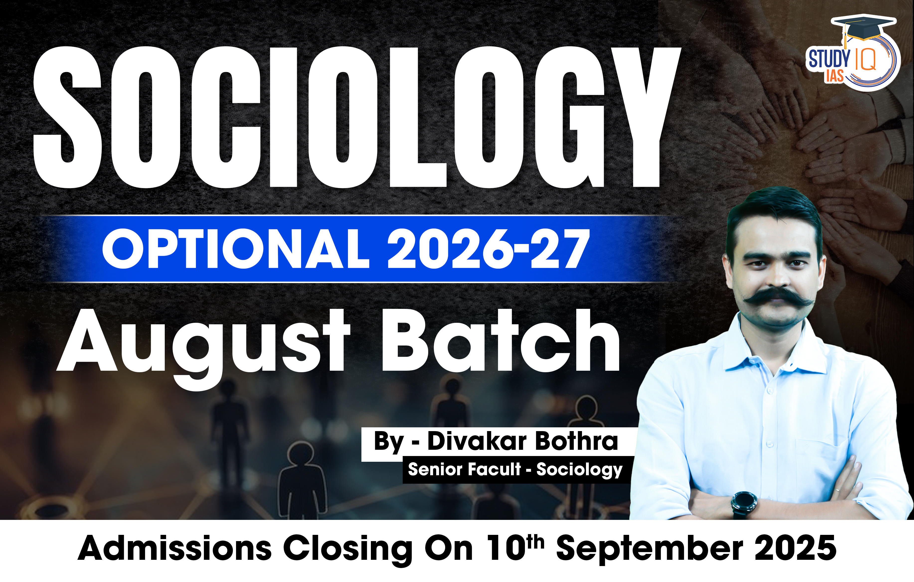 UPSC IAS (Mains) Sociology Optional Live 2026-27 (Comprehensive) August Batch By Divakar Bothra