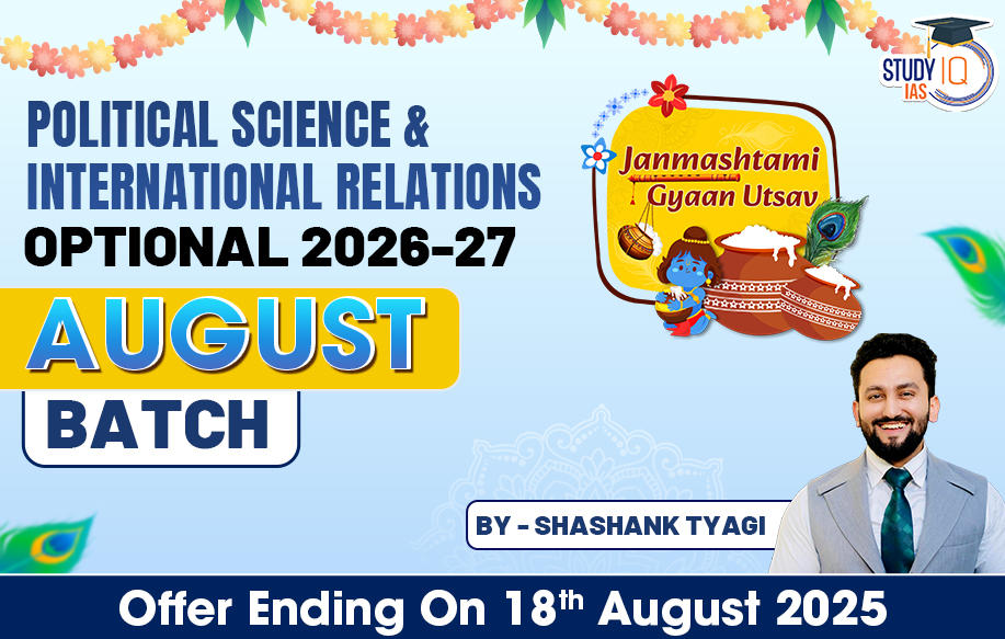 UPSC IAS (Mains) PSIR Optional Live 2026-27 (Comprehensive) August Batch By Shashank Tyagi