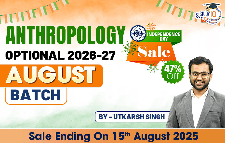 UPSC IAS (Mains) Anthropology Optional Live 2026-27 (Comprehensive) August Batch By Utkarsh Singh