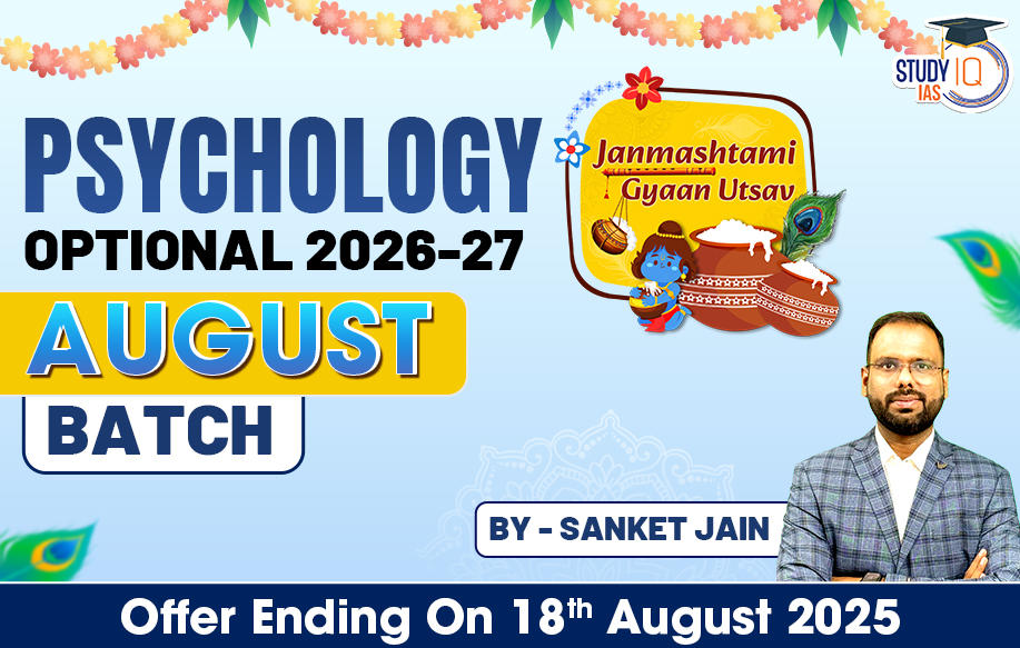 UPSC IAS (Mains) Psychology Optional Live 2026-27 (Comprehensive) August Batch By Sanket Jain