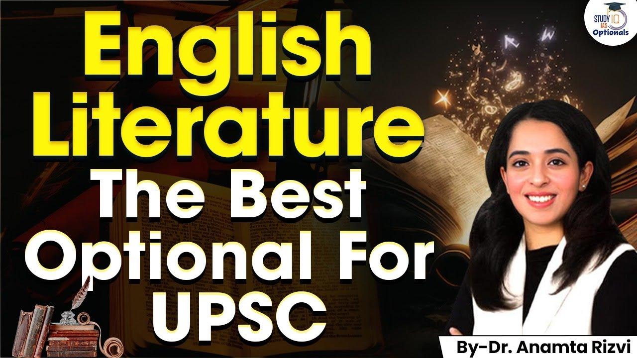 Why Choose English Literature Optional for UPSC? | By Dr. Anamta Rizvi
