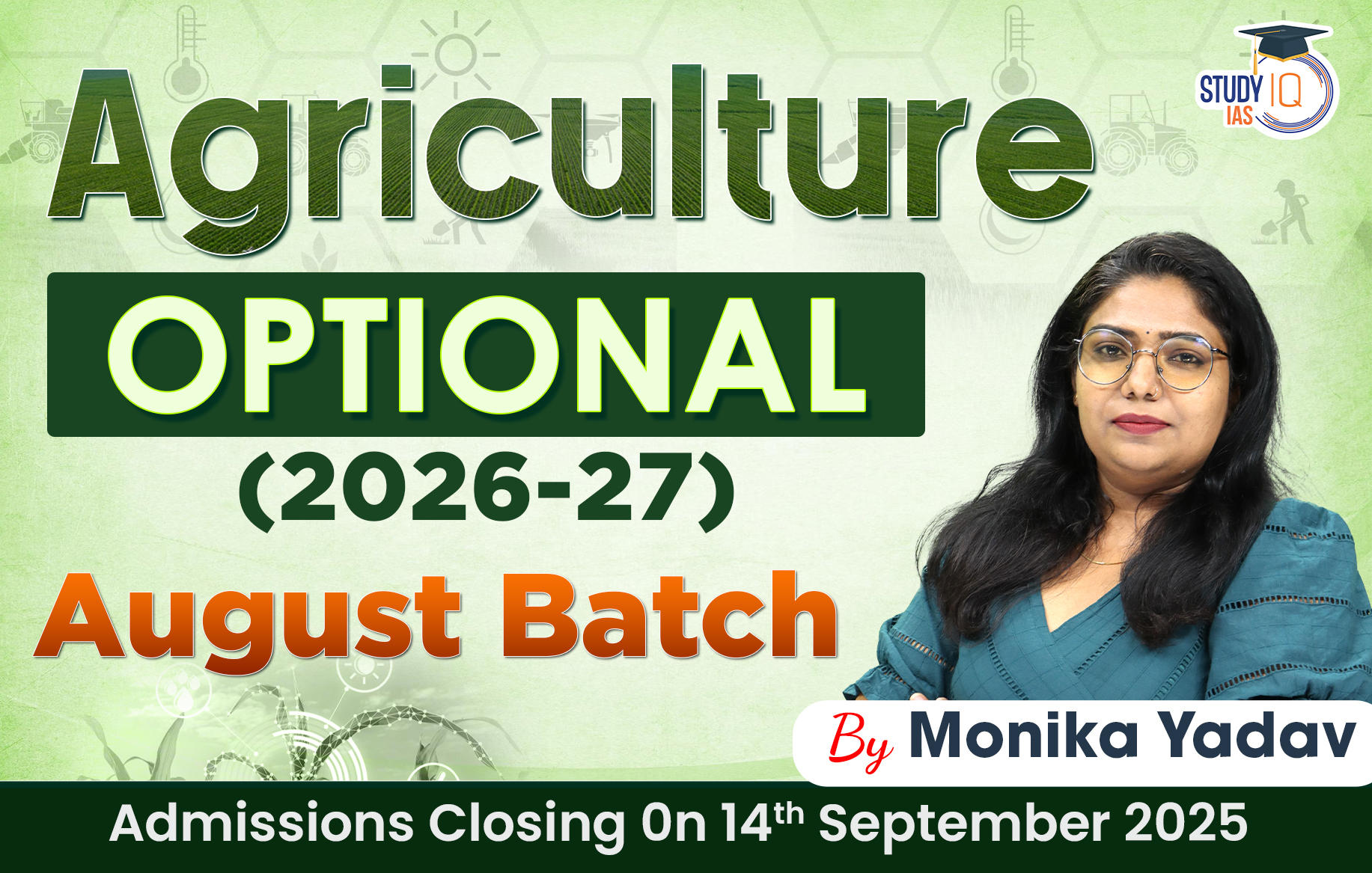 UPSC IAS (Mains) Agriculture Optional Live 2026-27 (Comprehensive) August Batch By Monika Yadav