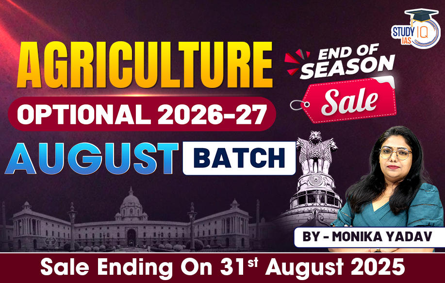 UPSC IAS (Mains) Agriculture Optional Live 2026-27 (Comprehensive) August Batch By Monika Yadav