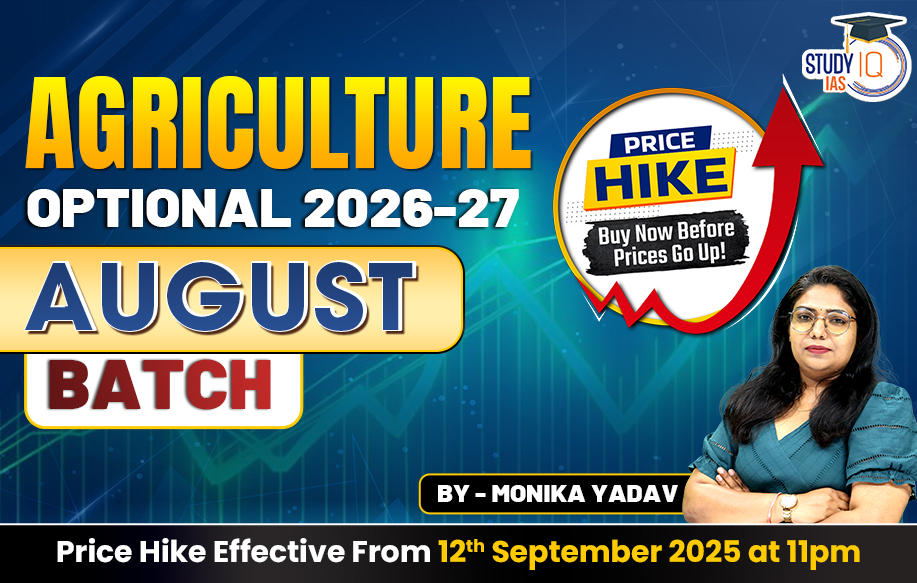 UPSC IAS (Mains) Agriculture Optional Live 2026-27 (Comprehensive) August Batch By Monika Yadav