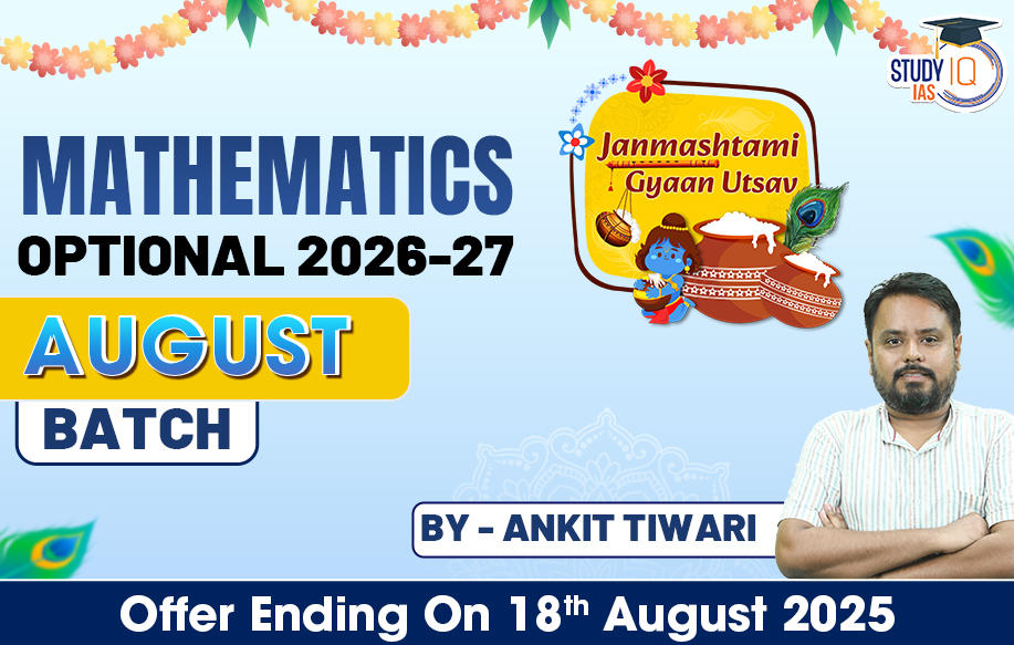 UPSC IAS (Mains) Mathematics Optional Live 2026-27 (Comprehensive) August Batch By Ankit Tiwari