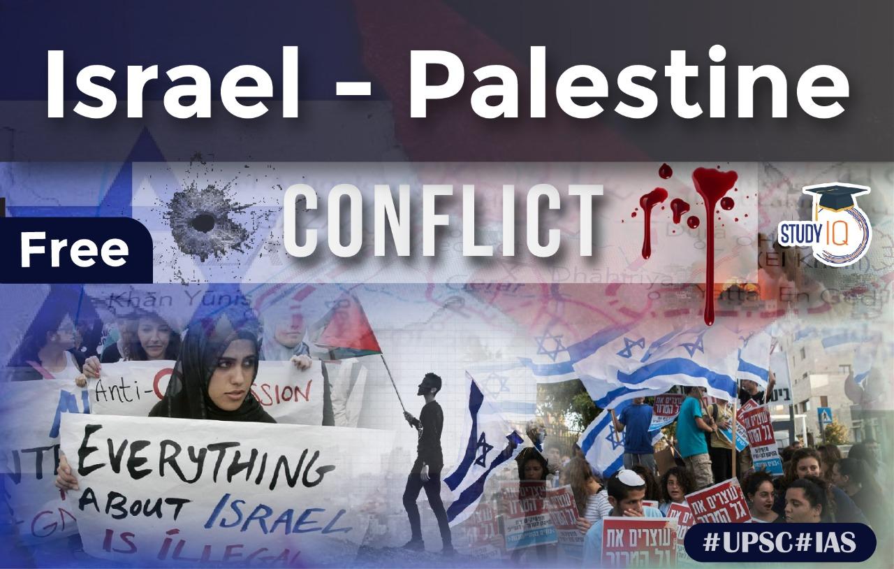 Israel - Palestine Conflict | Free UPSC Online Coaching Courses